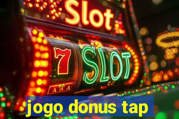 jogo donus tap